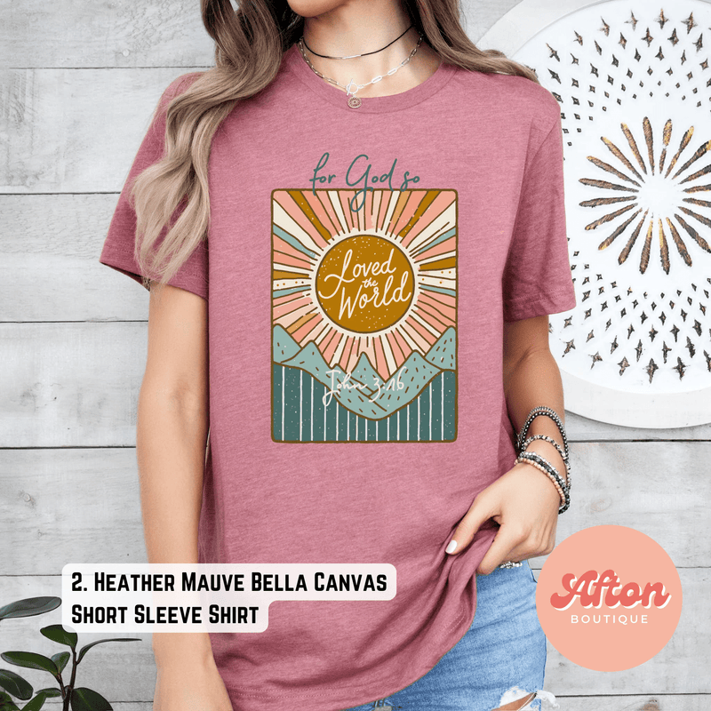 For God so Loved the World Shirt (Preorder) - Afton Boutique