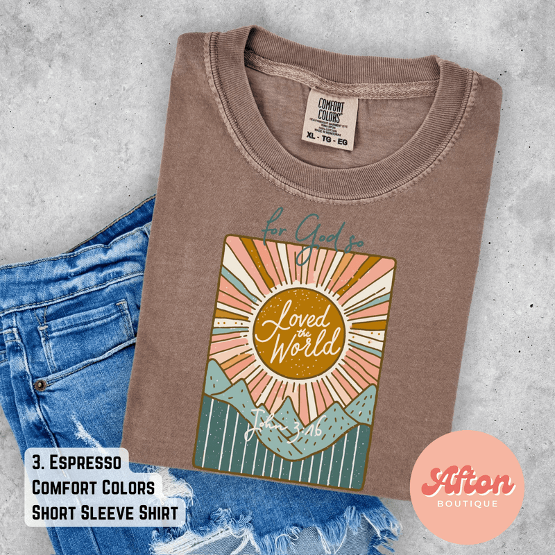 For God so Loved the World Shirt (Preorder) - Afton Boutique
