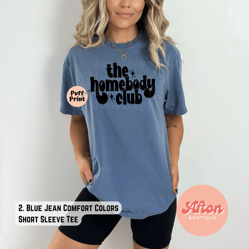 Homebody Club (Puff Print) Shirt (Preorder) - Afton Boutique