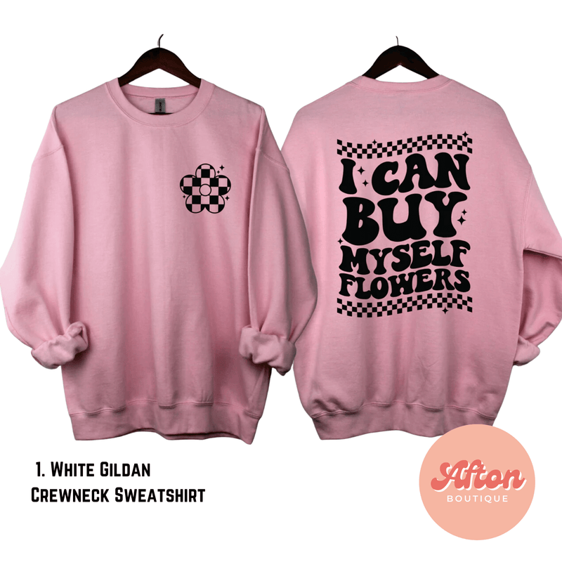 I Can Buy Myself Flowers Shirt (Preorder) - Afton Boutique