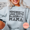 Somebody's Loud Mouth Baseball Mama Shirt (Preorder) - Afton Boutique