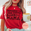 Somebody's Loud Mouth Baseball Mama Shirt (Preorder) - Afton Boutique